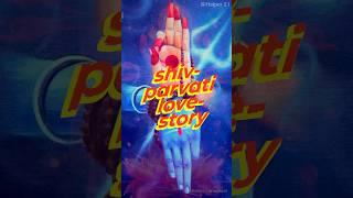 Shiv Parvati Love story #shorts #mahadev #youtubeshorts #love #viralvideo