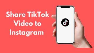 How to Share TikTok Video to Instagram ( Android & iPhone )