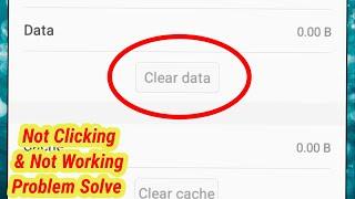 How To Fix Clear Data Not Clicking & Not Working Problem Solve In Android