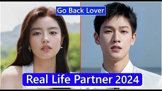 Xu Ruohan And Li Yunrui (Go Back Lover) Real Life Partner 2024