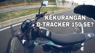 KEKURANGAN DI D-TRACKER 150 SE (Menyesal beli?) #BukanMotoVLOG