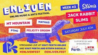 Enliven Fest #3 - Jack Rabbit Slims w/ Mt. Mountain, Felicity Groom, Mathas, PTMC & more