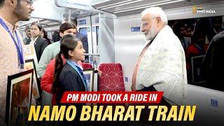 Prime Minister Narendra Modi takes a ride in NAMO Bharat Train