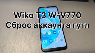 Wiko T3 W-V770 сброс FRP блокировки удаление Гугл аккаунта