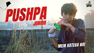 PUSHPA JUNIOR | BMB