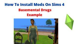 Sims 4 | How To Install Mods  | Basemental Drugs |