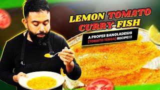 Bengali Tomato Lemon (Tenga) Fish Curry Recipe | Authentic Regional Favourite!