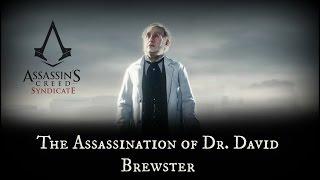 Assassin's Creed Syndicate: Assassination 2 - Dr. David Brewster