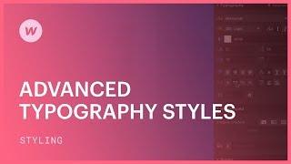 Advanced typography styling (spacing, alignment, and more) - (Newer video in description)