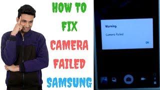 How To Fix Camera Failed in Samsung Mobile Phones