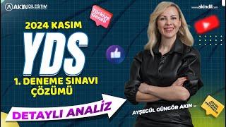 AYŞEGÜL GÜNGÖR AKIN İLE 2024 KASIM YDS 1. DENEME SINAVI ÇÖZÜMÜ  (DETAYLI SORU ANALİZİ)