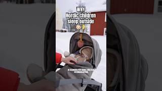 WHY Nordic Children SLEEP OUTSIDE️ | #scandinavia