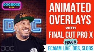 Easy Animated Overlays for Your Streams with FCP X for Free  Ecamm Live, OBS, SLOBS 