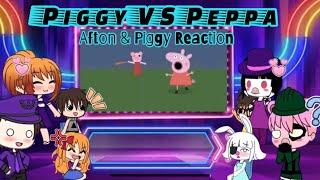 Afton Family & Piggy Reacts to 'Piggy Vs Peppa' (Gacha Life)