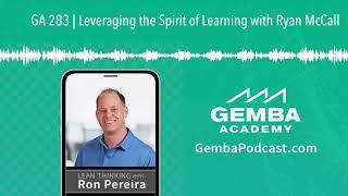 GA 283 | Leveraging the Spirit of Learning with Ryan McCall