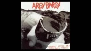 Argy Bargy Drink, drugs and football thugs (Full Album)