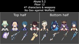 Genshin Impact Spiral Abyss 5.2 | F2P Floor 12 | 4* characters & weapons | No Geo against Wolflord