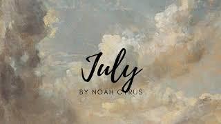 JULY/NOAH CYRUS (SLOWED/REVERBED)