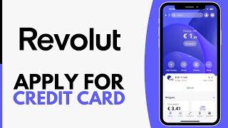 How To Apply For Revolut Credit Card - Step by Step