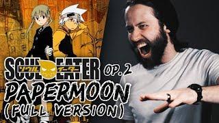 SOUL EATER FULL OPENING 2  - "Papermoon" (English Op cover version) Jonathan Young