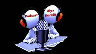 Podcast Veteriner Hekim Azmi Atik, Ziya'nın Seyir Defteri, Ziya Kürküt