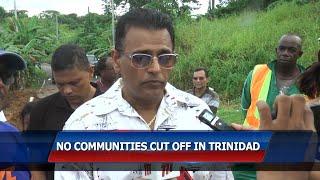 "No Community Cut Off" Says Minister Sinanan