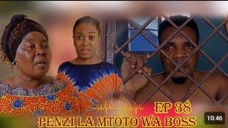 PENZI LA MTOTO WA BOSS  NA DADA WA KAZI PART 38  234K  Viewers 2hrs ago|LOVE STORY