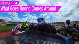 What Goes Round Comes Around - Kart Vlog - Briggs LO206 Racing [Vlog 114]