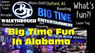 Big Time Entertainment Walkthrough | Oxford, AL #gokart #fun #arcade