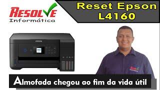  Reset Epson L4160 L4150 - A almofada de tinta necessita de manutenção. Resolvido!