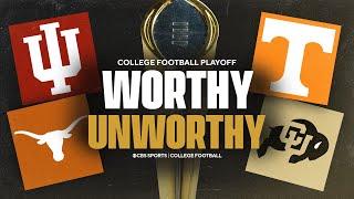 What teams are WORTHY & UNWORTHY of making the College Football Playoff?