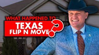 What happened to “Texas Flip N Move”?