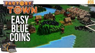 I'm making blue coins now | Factory Town gameplay #6