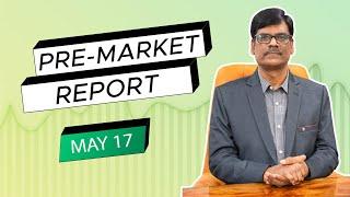 Pre Market Report 17-May-2023