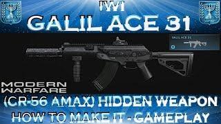 Modern Warfare Galil ACE 31 (CR-56 AMAX) Hidden Weapon - How to make it - Gameplay