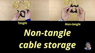 Easy non-tangle cable storage