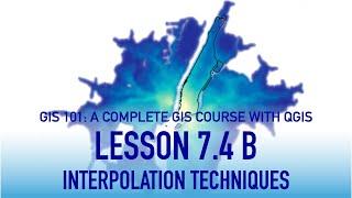 GIS Lesson 7 4 b: Interpolation Techniques in QGIS