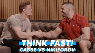 THINK FAST! Matthias Casse vs Toma Nikiforov