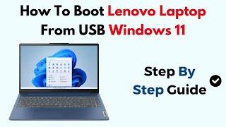 How To Boot Lenovo Laptop From Usb Windows 11