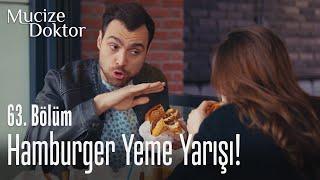 Hamburger yeme yarışı kötü bitti! - Mucize Doktor 63. Bölüm