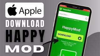 How To Download HappyMOD On iOS  - Complete Guide