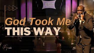 God Took Me This Way | Bishop S. Y. Younger