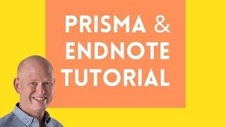 How to Setup EndNote for PRISMA Systematic Reviews 