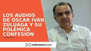 Los explosivos audios de Óscar Iván Zuluaga sobre ingreso de dineros de Odebrecht a su campaña