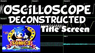 Sonic 3 - Title Screen - Oscilloscope Deconstruction