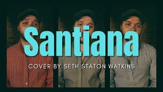 Santiana (Cover) by Seth Staton Watkins