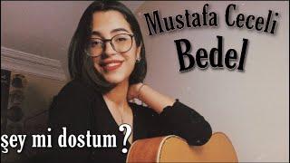 Mustafa Ceceli - Bedel (cover) || Elifnur Kılınç