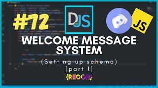 #72 Welcome System ( PART 1 ) -  Setting Up Schema | discord.js tutorials