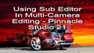 Using The Sub-Editor In Multi-Camera Editing Pinnacle Studio 21