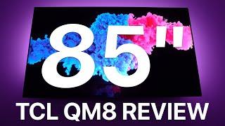 TCL 85-Inch QM8 4K Mini-LED TV Review - Bigger & Brighter...But Worth It?